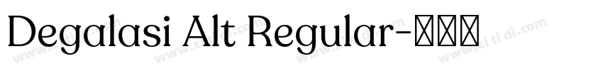Degalasi Alt Regular字体转换